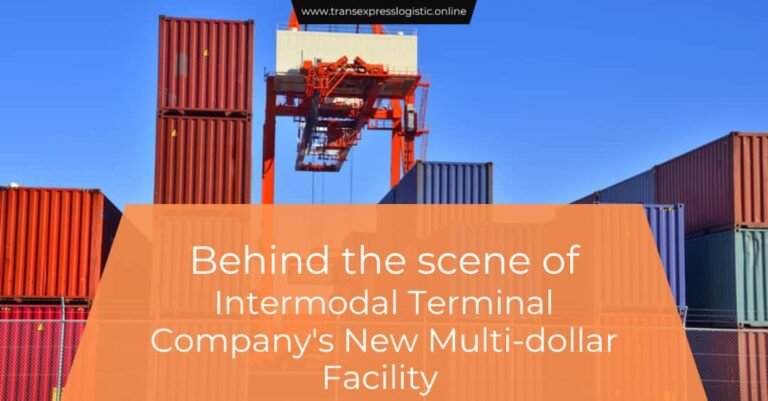 Behind the scenes of Intermodal Terminal Company’s new multi-million-dollar facility